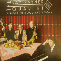 Rayner, Jay -Quartet- - A Night of Food Ang Agony