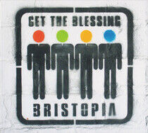 Get the Blessing - Bristopia