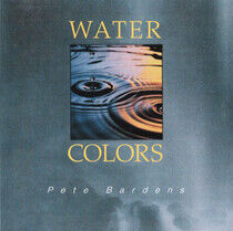 Bardens, Pete - Water Colours