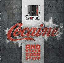 Warrior Soul - Cocaine & Other Good..