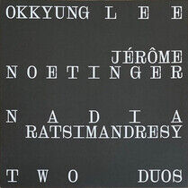 Lee, Okkyung / Jerome Noe - Two Duos