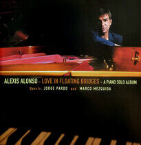 Alonso, Alexis - Love In Floating Bridges