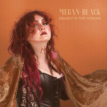 Black, Megan - Deadly is the Woman