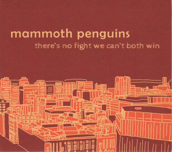 Mammoth Penguins - There\'s No Fight We..
