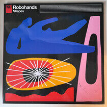 Robohands - Shapes -Reissue-