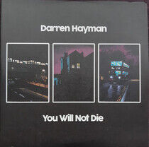 Hayman, Darren - You Will Not Die