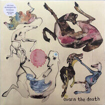 Evans the Death - Expect Delays