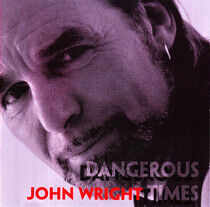 Wright, John - Dangerous Times