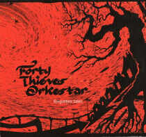 Forty Thieves Orkestar - Forgotten Tales