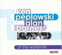 Ken, Peplowski & Alan Bar - At the Watermill