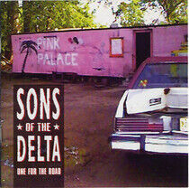 Sons of the Delta - One For the Road