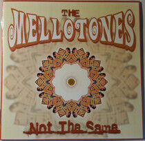 Mellotones - Not the Same