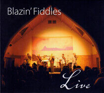 Blazin' Fiddles - Live