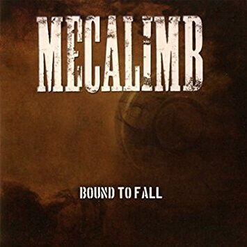 Mecalimb - Bound To Fall