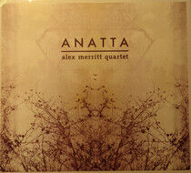 Merritt, Alex -Quartet- - Anatta
