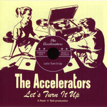Accelerators - Let's Turn It Up