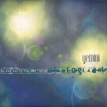 Gemini - In & Out of Fog &.. -Ltd-