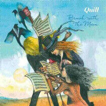 Quill - Brush With the Moon