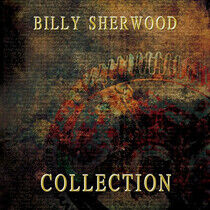 Sherwood, Billy - Collection