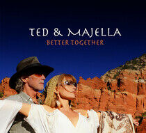 Ted & Majella - Better Together