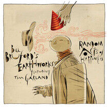 Bruford, Bill -Earthworks - Random Acts.. -Reissue-