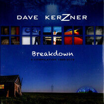 Kerzner, Dave - Breakdown: A..