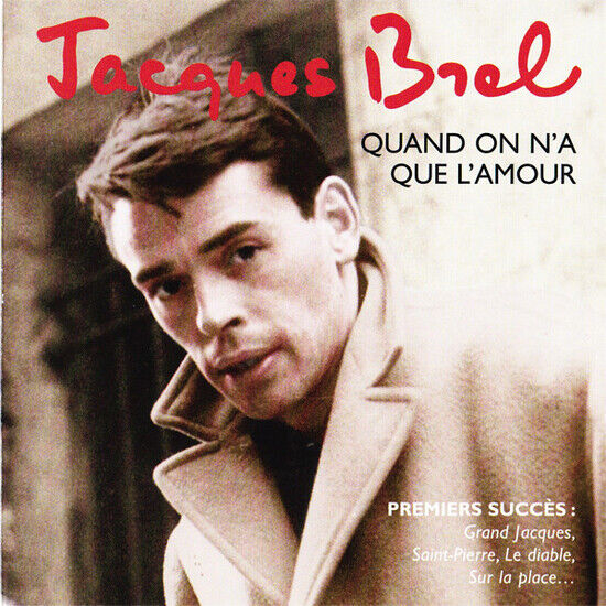 Brel, Jacques - Quand On N\'a Que L\'amour