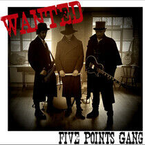 Five Points Gang - Wanted