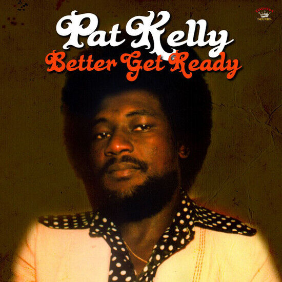 Kelly, Pat - Better Get Ready