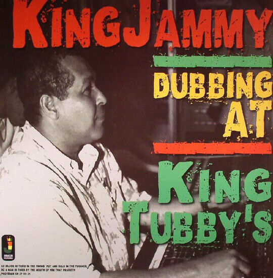 King Jammy - Dubbing At King Tubby\'s