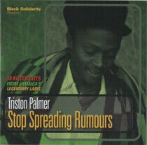 Palmer, Triston - Stop Spreading Rumors