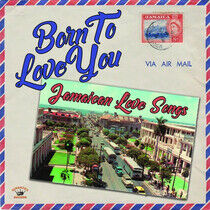 V/A - Born To Love You -..