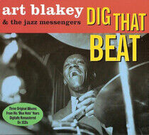 Blakey, Art & the Jazz Me - Dig That Beat