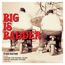 V/A - Big is Badder