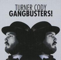 Cody, Turner - Gangbusters