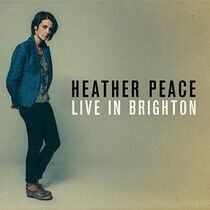 Peace, Heather - Live In Brighton 2014