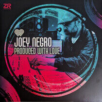 Negro, Joey - Produced With Love
