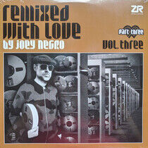 Negro, Joey - Remixed With Love Pt.3