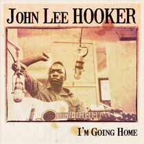 Hooker, John Lee - I'm Going Home