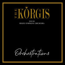 Korgis - Orchestrations