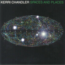 Chandler, Kerri - Spaces and Places