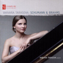 Tarasova, Varvara - Schumann & Brahms