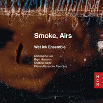 Wet Ink Ensemble - Smoke, Airs