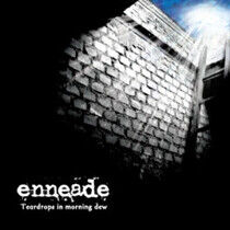Enneade - Teardrops In Morning Dew