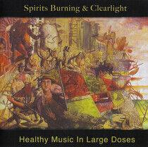 Spirits Burning and Clear - Healthy Music In Large..