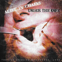 Alice In Chains - Under the Knife