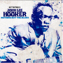 Hooker, John Lee - Nothing But the Blues