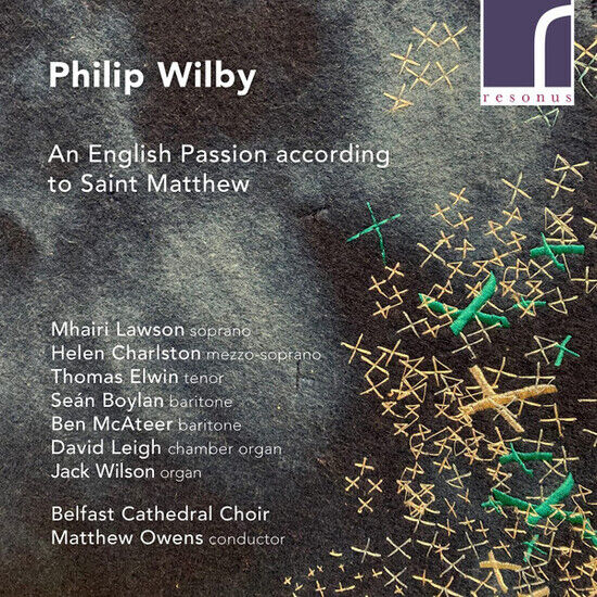 Belfast Cathedral Choir - Wilby an English Passion
