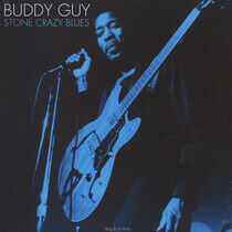 Guy, Buddy - Stone Crazy Blues -Hq-
