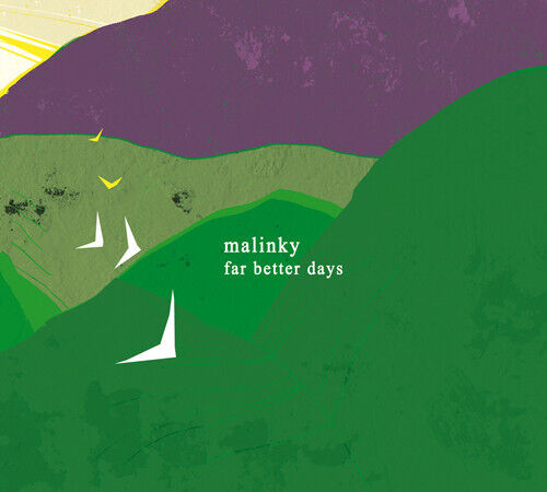 Malinky - Far Better Days -Digi-